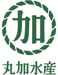 丸加水産